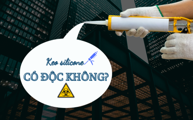 keo silicone co doc khong